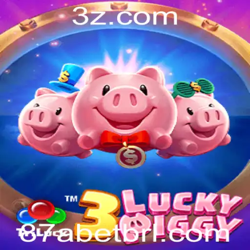 Explorando o Fascinante Mundo de 3LUCKYPIGGY com a Palavra-Chave 87a Bet